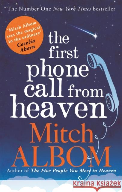 The First Phone Call From Heaven Mitch Albom 9780751541199