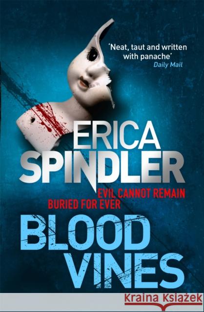 Blood Vines: A gripping, haunting thriller of murder, sacrifice and redemption. Erica Spindler 9780751541281