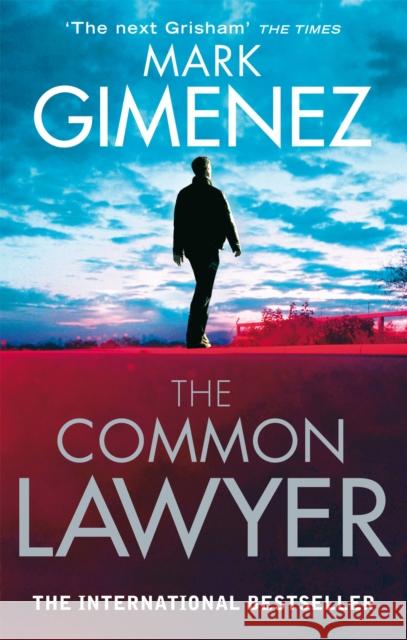 The Common Lawyer Mark Gimenez 9780751541304