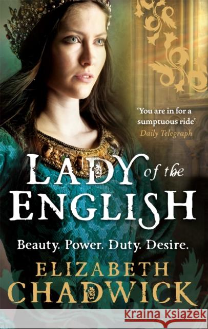 Lady Of The English Elizabeth Chadwick 9780751541342 LITTLE, BROWN BOOK GROUP