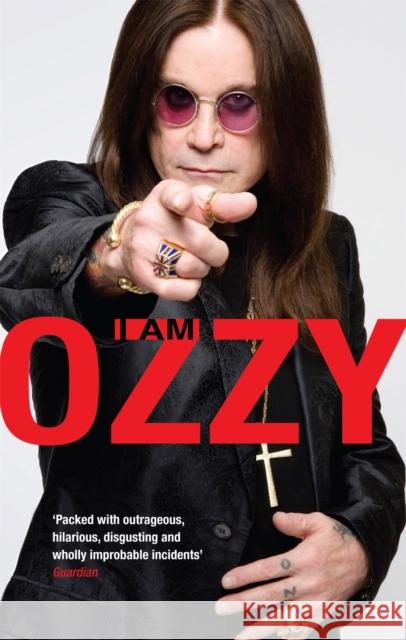 I Am Ozzy Ozzy Osbourne 9780751543407