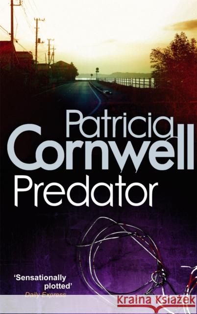 Predator Patricia Cornwell 9780751544145 Little, Brown Book Group