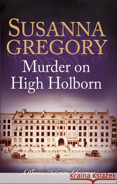 Murder on High Holborn Susanna Gregory 9780751544381 Little, Brown Book Group