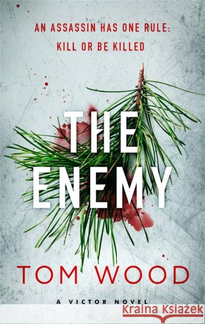The Enemy Tom Wood 9780751545357 Little, Brown Book Group