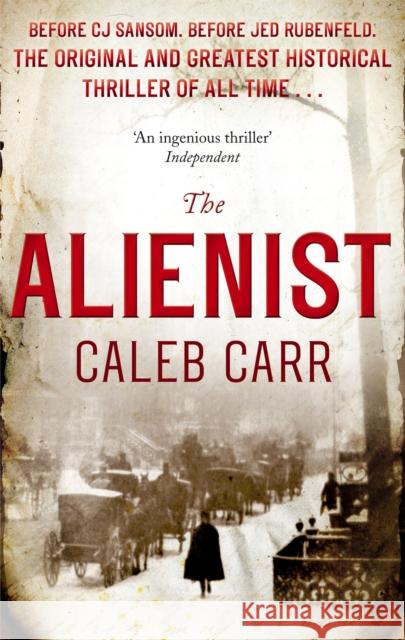 The Alienist: Number 1 in series Caleb Carr 9780751547221