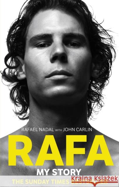 Rafa: My Story Rafael Nadal 9780751547733