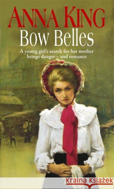 Bow Belles Anna King 9780751548167