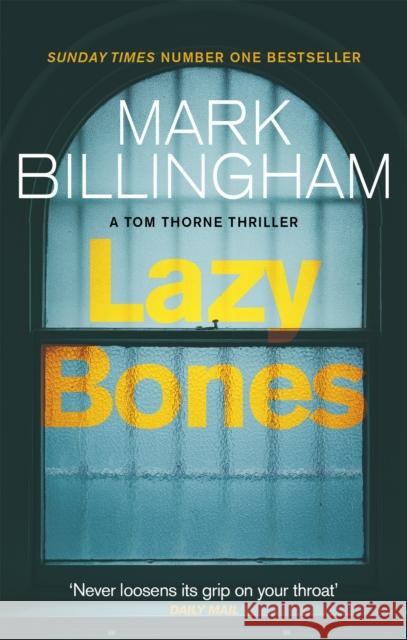 Lazybones Mark Billingham 9780751548761 Little, Brown Book Group