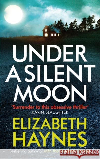 Under a Silent Moon Elizabeth Haynes 9780751549591 Little, Brown Book Group