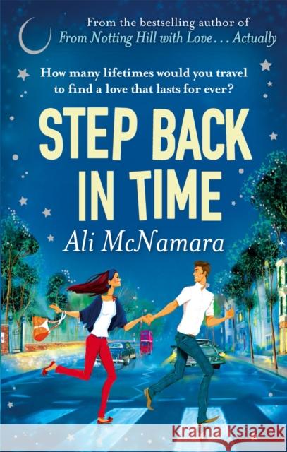 Step Back in Time Ali McNamara 9780751550238 Little, Brown Book Group