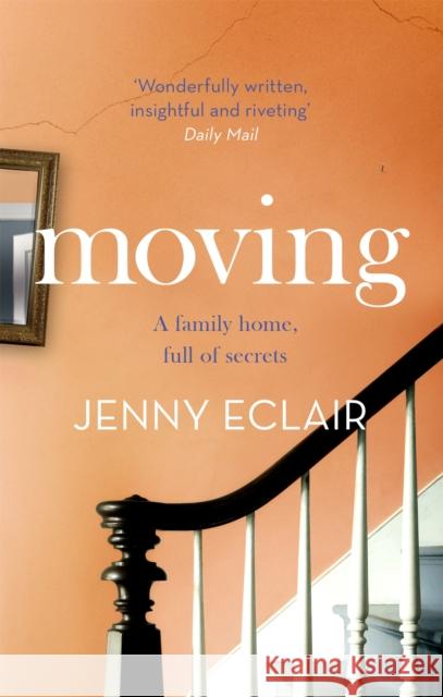 Moving: The Richard & Judy bestseller Jenny Eclair 9780751550955 Sphere Books