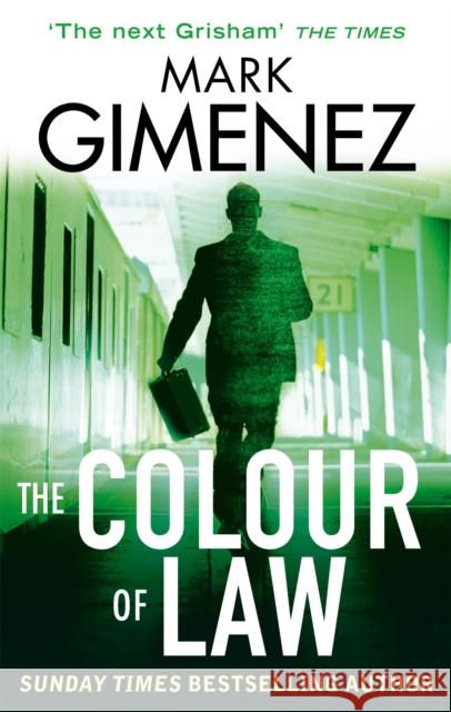 The Colour Of Law Mark Gimenez 9780751551105