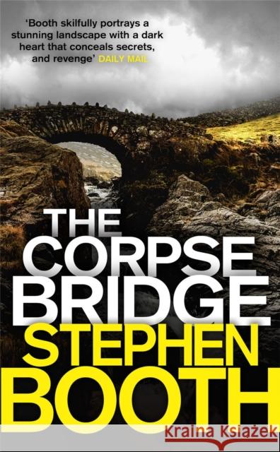 The Corpse Bridge Stephen Booth 9780751551754