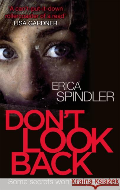 Don't Look Back Erica Spindler 9780751551891