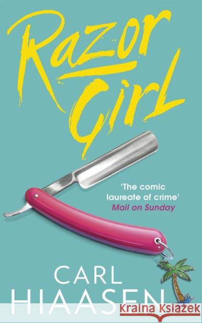 Razor Girl Hiaasen, Carl 9780751552942