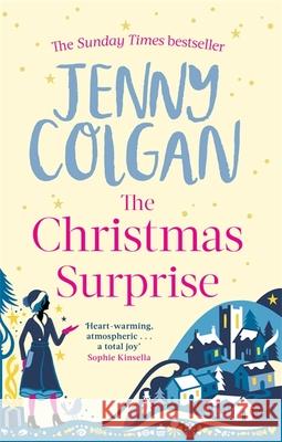 The Christmas Surprise: From the bestselling author of feel-good festive fiction Jenny Colgan 9780751553970