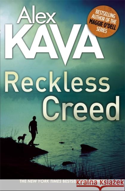 Reckless Creed Alex Kava 9780751563948