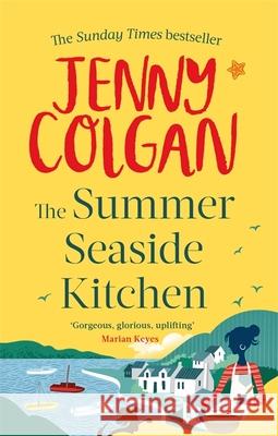 The Summer Seaside Kitchen: From the bestselling author of feel-good romance Jenny Colgan 9780751564808