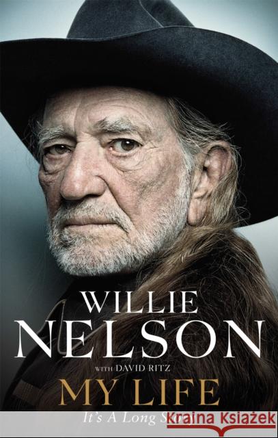 My Life: It's a Long Story Willie Nelson 9780751565478