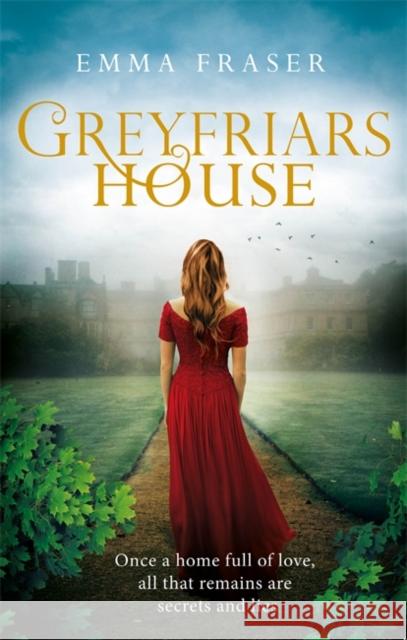 Greyfriars House Emma Fraser 9780751566116