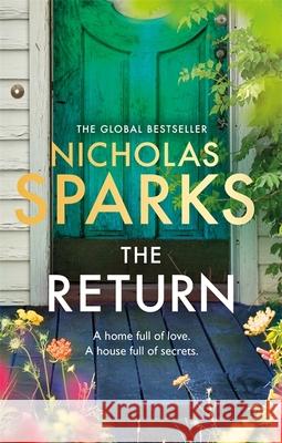 The Return: The heart-wrenching new novel from the bestselling author of The Notebook Nicholas Sparks 9780751567823 Little, Brown Book Group