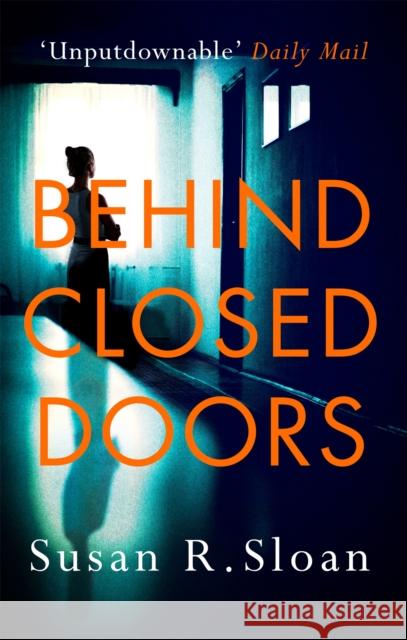 Behind Closed Doors Susan R. Sloan 9780751569797