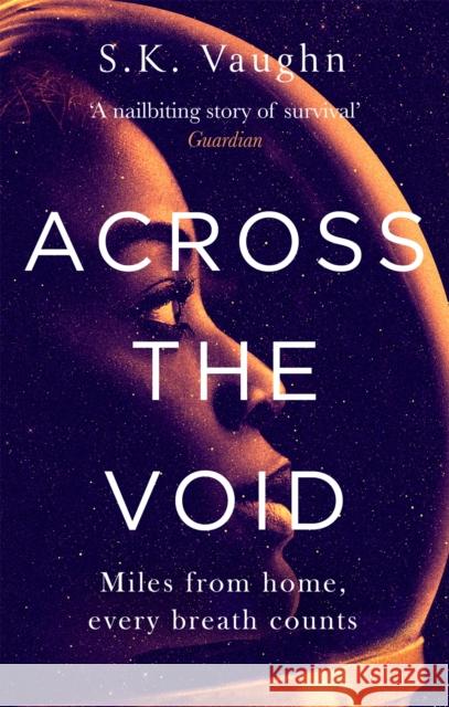 Across the Void S.K. Vaughn 9780751570731 Little, Brown Book Group