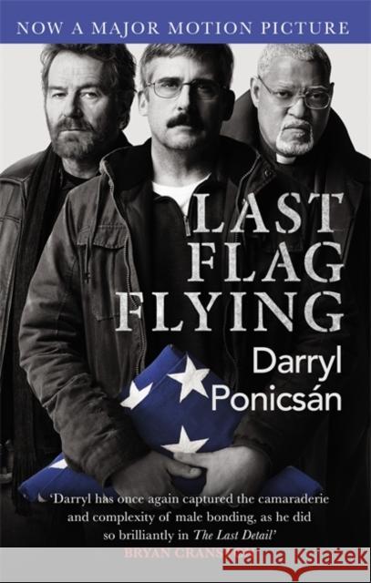 Last Flag Flying Ponicsan, Darryl 9780751571806 