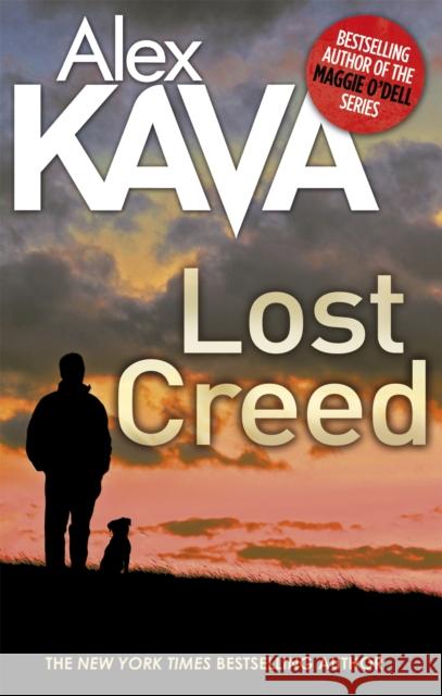 Lost Creed Alex Kava 9780751572230 Little, Brown Book Group