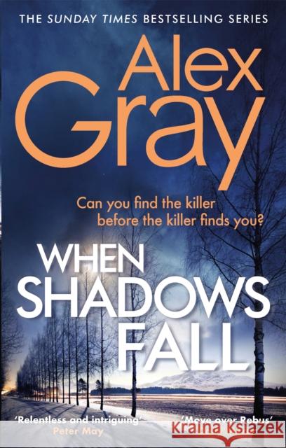 When Shadows Fall: Book 17 in the Sunday Times bestselling crime series Alex Gray 9780751576429