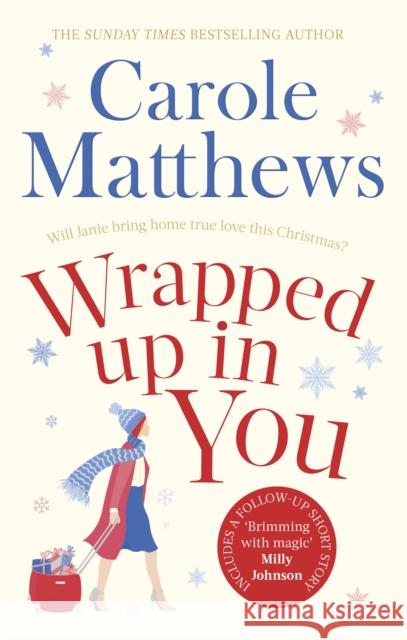 Wrapped Up In You: Curl up with a heartwarming festive favourite at Christmas Carole Matthews 9780751579468