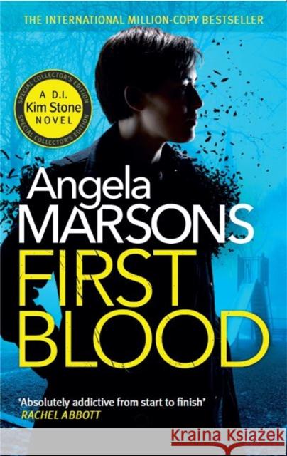First Blood: A completely gripping mystery thriller Angela Marsons 9780751579833 Little, Brown Book Group