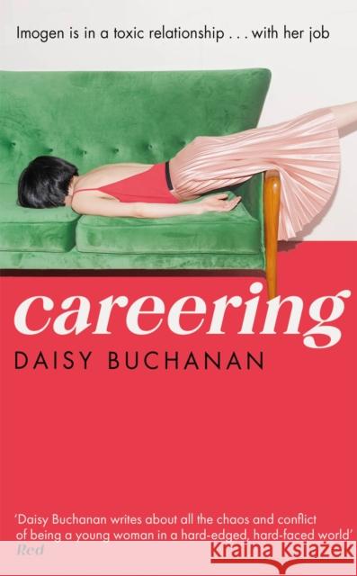 Careering: 'I loved loved loved it' Marian Keyes Daisy Buchanan 9780751580204