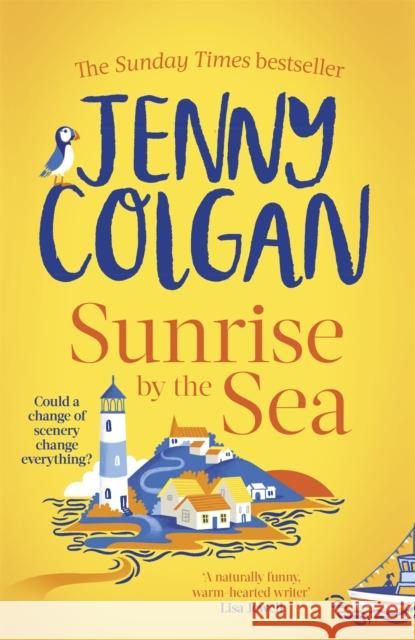 Sunrise by the Sea: An escapist, sun-filled summer read by the Sunday Times bestselling author  9780751580358 Little, Brown Book Group
