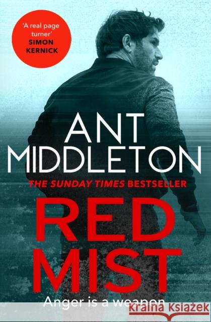 Red Mist: The ultra-authentic and gripping action thriller Ant Middleton 9780751580440 Little, Brown Book Group