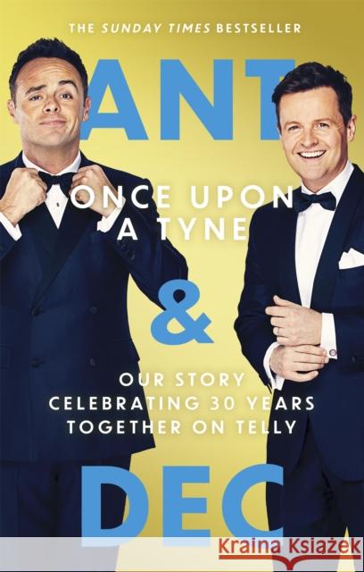 Once Upon A Tyne: The hilarious and heart-warming Sunday Times bestseller Declan Donnelly 9780751580952