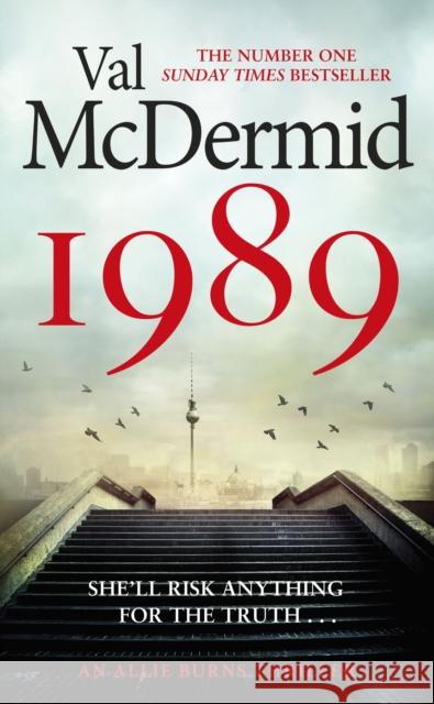 1989: The brand-new thriller from the No.1 bestseller Val McDermid 9780751583106 Little, Brown Book Group