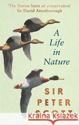 A Life in Nature Scott, Peter 9780751583366