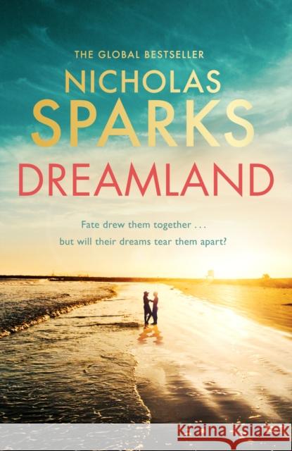 Dreamland: From the author of the global bestseller, The Notebook Author to be revealed 9780751585513 Little, Brown Book Group