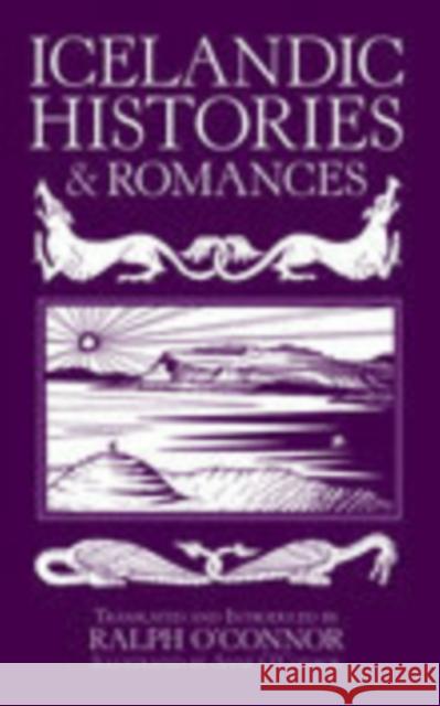 Icelandic Histories and Romances Ralph O'Connor 9780752428949 0