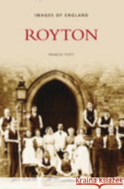 Royton Frances Stott 9780752435169 THE HISTORY PRESS LTD