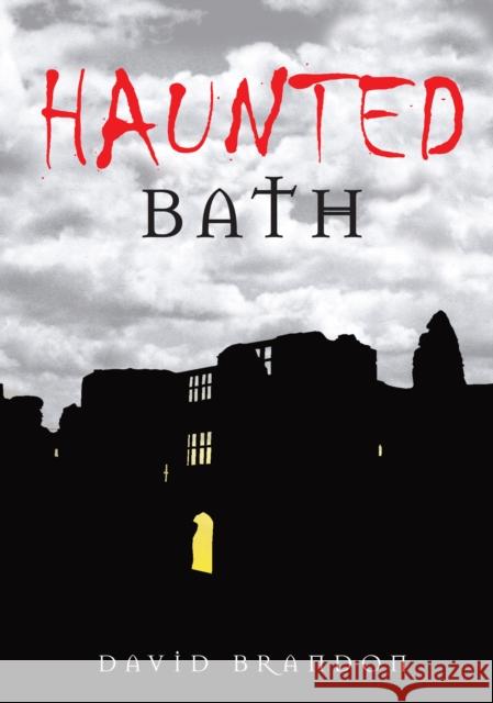 Haunted Bath David Brandon 9780752447599 0