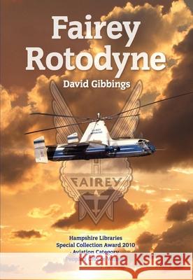 Fairey Rotodyne David Gibbings 9780752449166 0