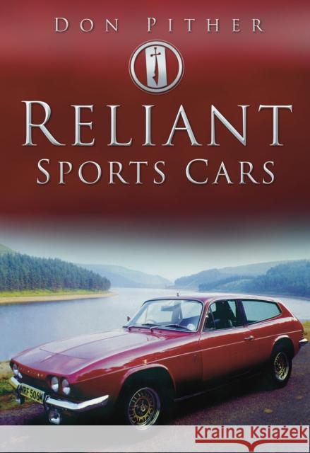 Reliant Sports Cars Don Pither 9780752456768