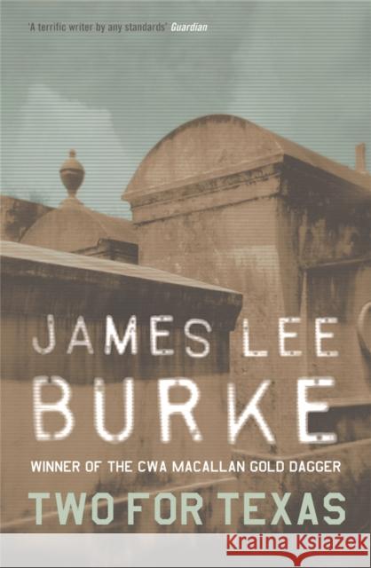 Two For Texas James Lee Burke 9780752826387 0