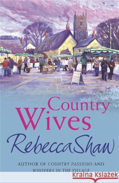 Country Wives Rebecca Shaw 9780752844732
