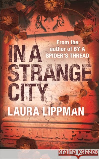 IN A STRANGE CITY Laura Lippman 9780752848105 ORION PUBLISHING CO