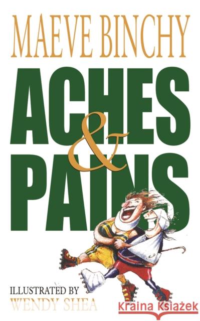 Aches & Pains Maeve Binchy 9780752848631 0