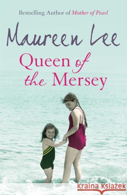 Queen of the Mersey Maureen Lee 9780752858913 Orion Publishing Co