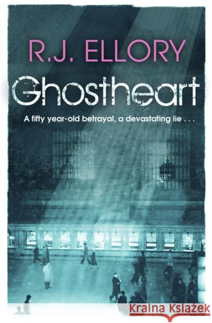 Ghostheart Roger Jon Ellory 9780752864099